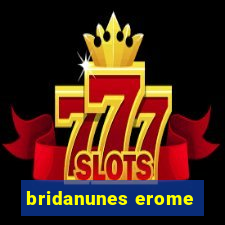 bridanunes erome